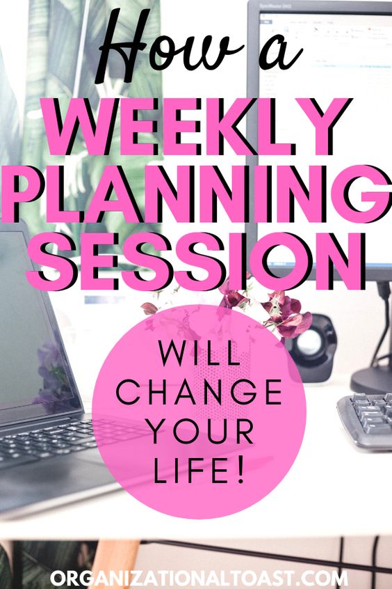 How a Weekly Planning Session Will Change your life