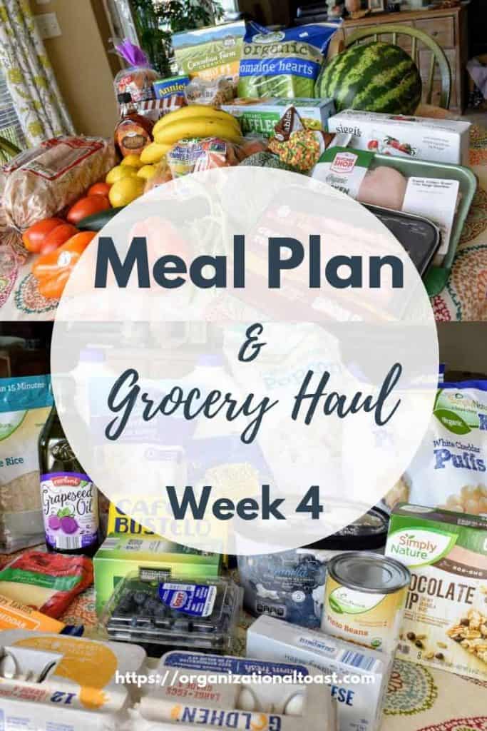 Grocery Haul and Meal Plan - Week 4 - Organizational Toast