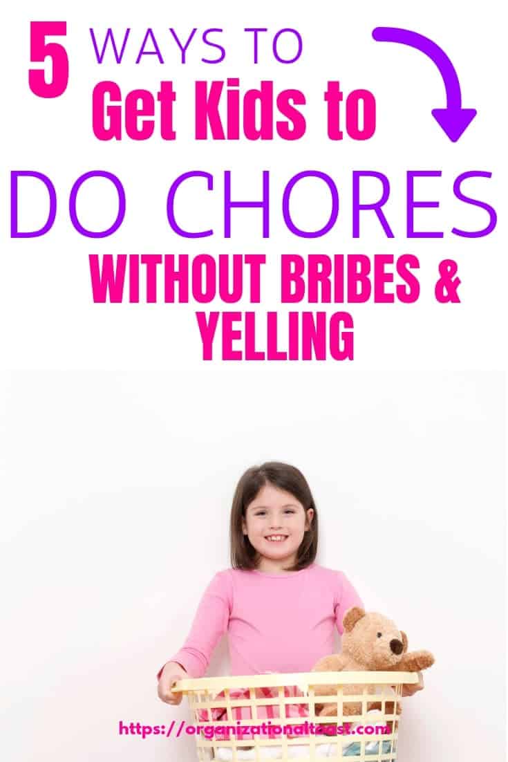 5 Ways to get kids to do chores without bribes and yelling