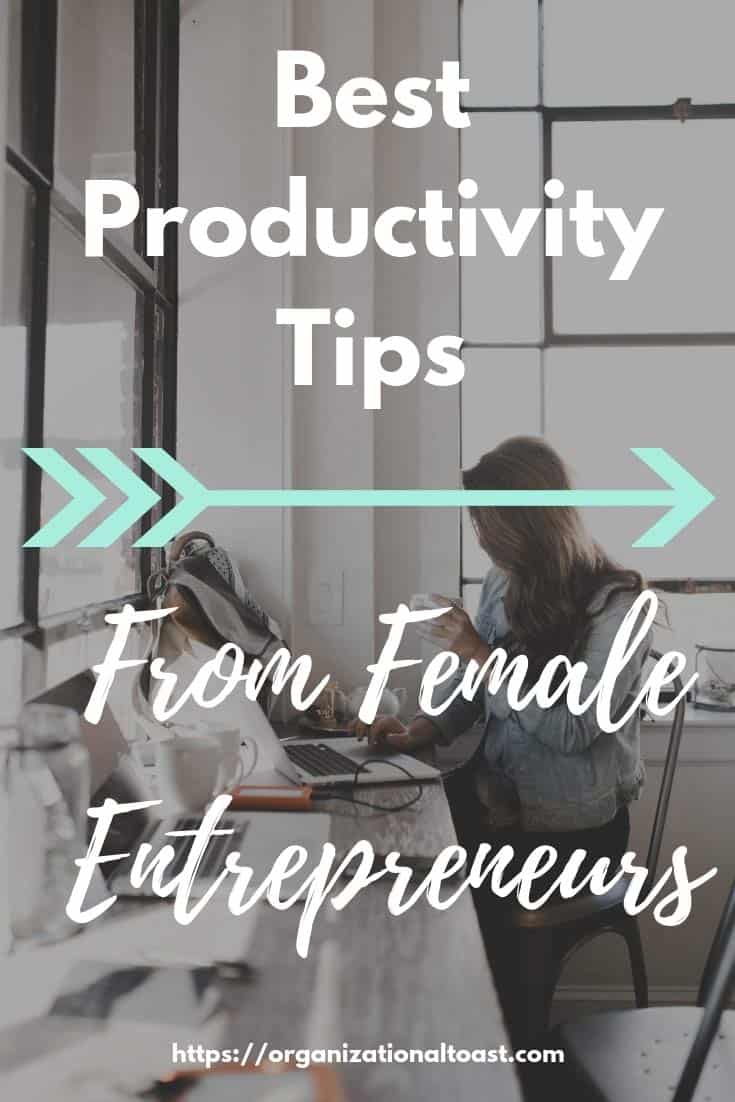 best productivity tips from female entrepreneurs