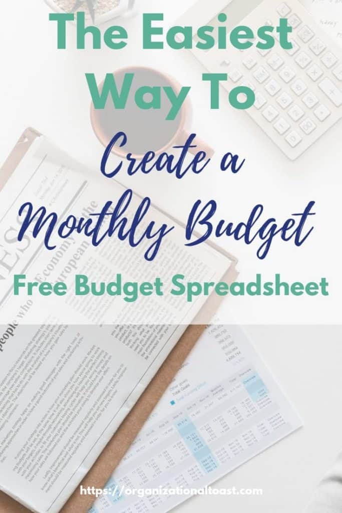 The Easiest Way To Make A Monthly Budget - Organizational Toast