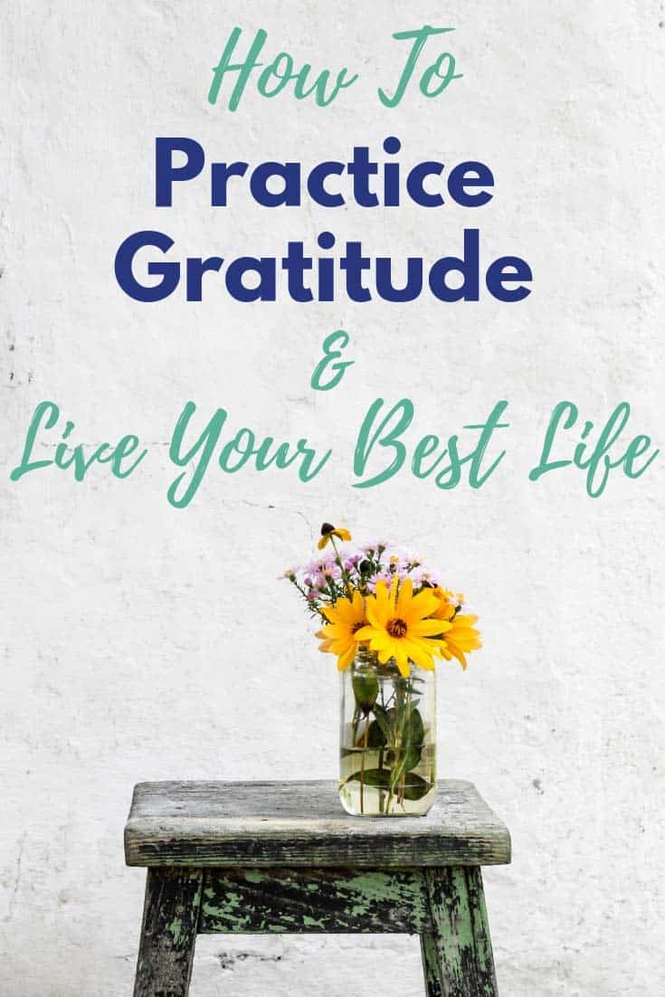 how-to-practice-gratitude-so-you-can-live-your-best-life