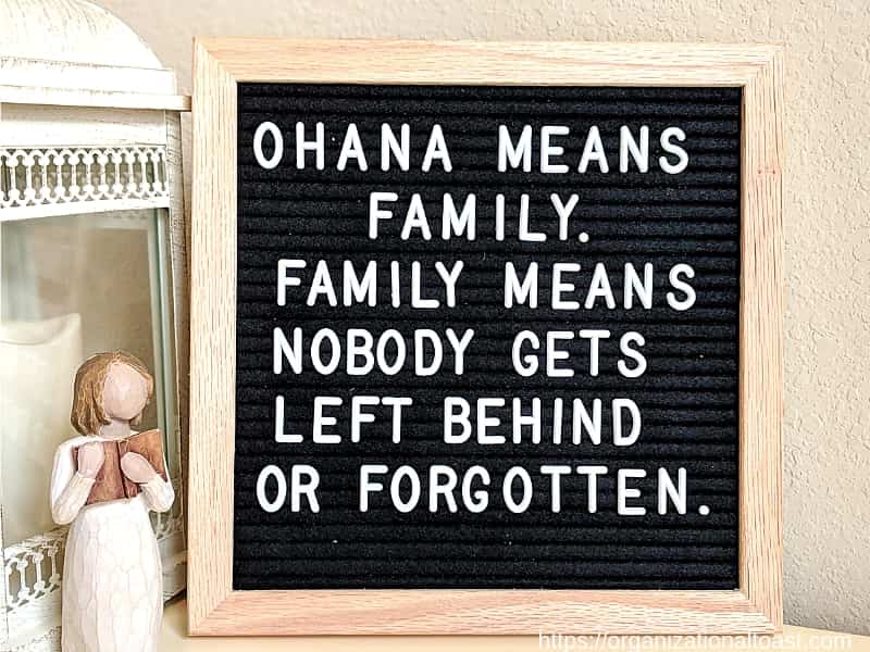 "Ohana means family. Family means nobody gets left behind or forgotten" Lilo and Stitch Quote of Black Letterboard